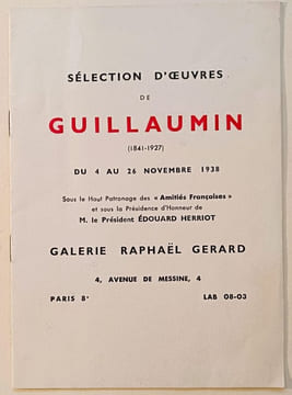 Sélection d'oeuvres de Guillaumin ( 1841-1927). du 4 au 26 Novembre 1938. Galerie Raphaël Gérard, 4 Avenue de Messine Paris 8e.. GERARD (Raphaël).
