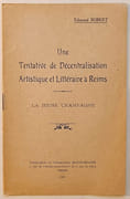 Une tentative de décentralisation artistique et littéraire à Reims. La Jeune Champagne. par ROBERT (Edmond).  - Image 2