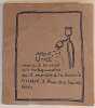 Albert Uriet vous prie de voir les aquarelles qu'il montre à la Galerie André, 3 Rue des Saints Pères à Paris, du 25 Juillet au 14 Aout 1919.. URIET ...