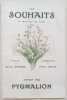 Les Souhaits &agrave; travers les &acirc;ges. Po&eacute;sies de Edward Montier. Illustrations de Paul Heuz&eacute; offert par Pygmalion.. MODE.
