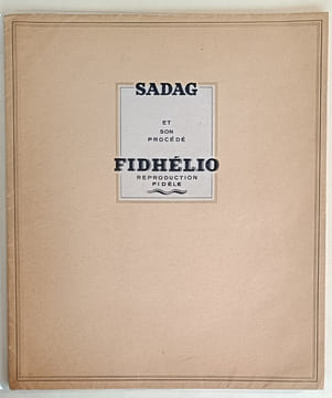 Le fidhélio Sadag n'est pas un procédé couteux...car il vend. Un imprimé Sadag se regarde...et se garde.. PHOTOGRAPHIE.