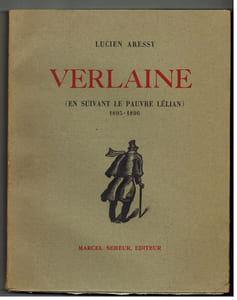 Verlaine (en suivant le pauvre Lélian) 1895-1896. Lithographies originales de André Provôt et Maurice Berdon.