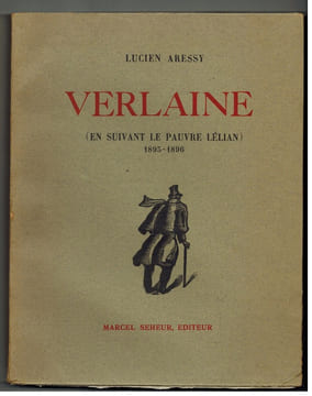 Verlaine (en suivant le pauvre Lélian) 1895-1896. Lithographies originales de André Provôt et Maurice Berdon.. ARESSY(Lucien).