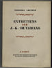 Entretiens sur J.-K. Huysmans. Orn&eacute;s d'un bois de Jacques Boullaire et de dessins de Jean Texcier avec des documents en fac-simil&eacute;.. LEFEVRE ...