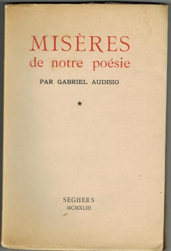 Misères de notre poésie.. AUDISIO (Gabriel).