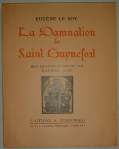La Damnation de Saint Guynefort. Bois dessinés et gravés par Maurice Albe.
