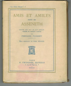 Amis et Amiles suivi de Asseneth. Contes des XIIIe et XIVe siècles tournés en nouveau langage par Fernand Fleuret. Bois originaux de Paul Welsch.