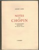 Notes sur Chopin. 10 Lithographies originales de Marie Viton.. GIDE (André).