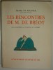 Les rencontres de M.de Bréot. Illustrations en couleurs de Touchet.. REGNIER (Henri de).