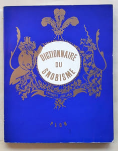 Dictionnaire du snobisme. Dessins de Philippe Jullian.