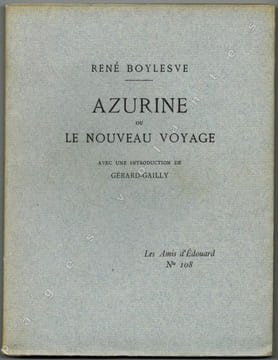 Azurine ou le nouveau voyage. Avec une introduction de Gérard-Gailly.. BOYLESVE (René).