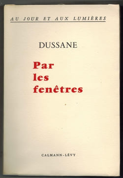 Au jour et aux Lumières. Par les fenêtres.. DUSSANE.