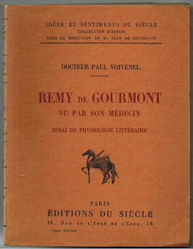 Rémy de Gourmont vu par son médecin. Essai de physiologie littéraire. Préface de Jean de Gourmont. Bois de Suzanne de Gourmont.. VOIVENEL (Docteur ...