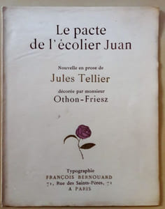 Le pacte de l'écolier Juan. Nouvelle en prose. Décorée par monsieur Othon-Friesz.