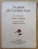 Le pacte de l'écolier Juan. Nouvelle en prose. Décorée par monsieur Othon-Friesz.. TELLIER (Jules).
