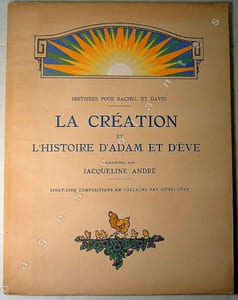La création et l'histoire d'Adam et d'Eve.  Histoires pour Rachel et David. Racontées par Jacqueline André. Vingt-cinq compositions en couleurs par Henri Côte.