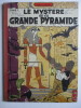 Blake et Mortimer, le mystère de la grande pyramide (tomes I & II). . Edgard Pierre Jacobs 