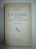 La patrie se fait tous les jours, textes français 1939-1945. Jean Paulhan - Dominique Aury