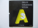 A3. Henry Deluy - Liliane Giraudon - Jean-Jacques Viton