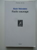 Radio sauvage. Alain Veinstein