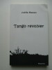Tango revolver (nouvelles). Joëlle Basso