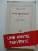 CORRESPONDANCE 1910 - 1946 Texte établi, présenté et annoté par Th. Alajouanine. Léon-Paul Fargue - Valery Larbaud