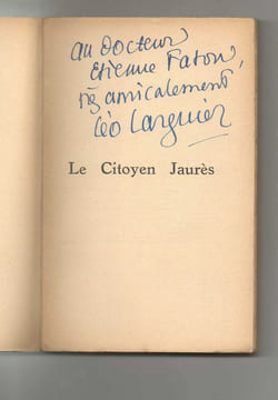 LE CITOYEN JAURES [Édition originale signée par l'auteur]. LARGUIER Léo