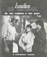 LE CINEMA ISRAELIEN DE SES ORIGINES A NOS JOURS. Catalogue.