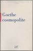 GOETHE COSMOPOLITE.. [GOETHE] - COLLECTIF
