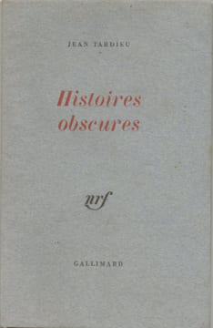 HISTOIRES OBSCURES.. TARDIEU Jean 