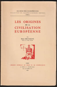 LES ORIGINES DE LA CIVILISATION EUROPÉENNE. Tome 1 (I).