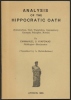 ANALYSIS OF THE HIPPOCRATIC OATH. Introduction, Text, Translation, Commentary, Concepts, Principles, Morals.. KIAPOKAS Emmanuel S. - HIPPOCRATE.