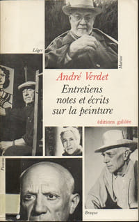 ENTRETIENS, NOTES ET éCRITS SUR LA PEINTURE. BRAQUE - LEGER - MATISSE - PICASSO.
