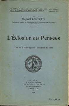 L'éclosion des pensées. Essai de dialectique sur l'association des idées.. Lévêque Raphaël 