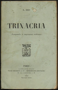 TRINACRIA. Promenades et impressions siciliennes.