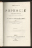 Théâtre de Sophocle. . SOPHOCLE - Emile PESSONNEAUX (trad.) - Jean RACINE (notes).