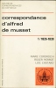 CORRESPONDANCE D'ALFRED DE MUSSET, 1 : 1826 - 1839.. MUSSET 