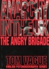 ANARCHY IN THE UK. THE ANGRY BRIGADE. TOM VAGUE