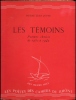LES TÉMOINS. Poèmes choisis de 1930 à 1942. . JOUVE Pierre Jean