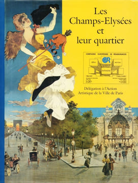 LES CHAMPS-ÉLYSÉES ET LEUR QUARTIER.. COLLECTIF, sous la direction de Dominique LEBORGNE