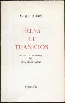 ELLYS ET THANATOS.. SUARÈS André