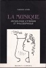 LA MUSIQUE. Anthologie littéraire et philosophique.. VIVÈS Vincent