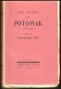 LE POTOMAK. 1913 - 1914. Précédé d'un "Prospectus 1916".. COCTEAU Jean