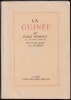 LA GUINÉE [Exemplaire sur Arches]. HENRIOT Émile - PÉROT Edmond-Maurice (illustrations)