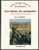 LES LIEUX DE MÉMOIRE, tome II : LA NATION. Deuxième volume : Le territoire - L'État - Le patrimoine. COLLECTIF, sous la direction de Pierre Nora.