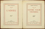 I. VOTRE TOUR VIENDRA - II. L'ADIEU. (2 volumes)  [Exemplaire sur vergé]. FRIEDMANN Georges (Jacques Aron)