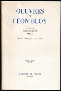 INÉDITS - BIBLIOGRAPHIE - INDEX. Oeuvres de Léon Bloy, tome XV (15).
