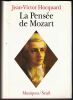LA PENSÉE DE MOZART. (MOZART) - HOCQUARD Jean-Victor