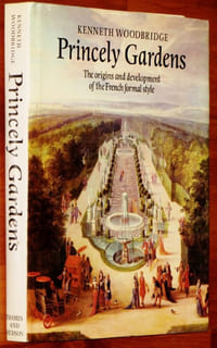 PRINCELY GARDENS. The origins and development of the French formal style.