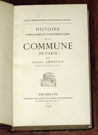 HISTOIRE POPULAIRE ET PARLEMENTAIRE DE LA COMMUNE DE PARIS. Complète en 3 tomes reliés en un volume. [Édition originale]
